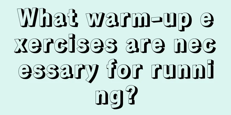 What warm-up exercises are necessary for running?