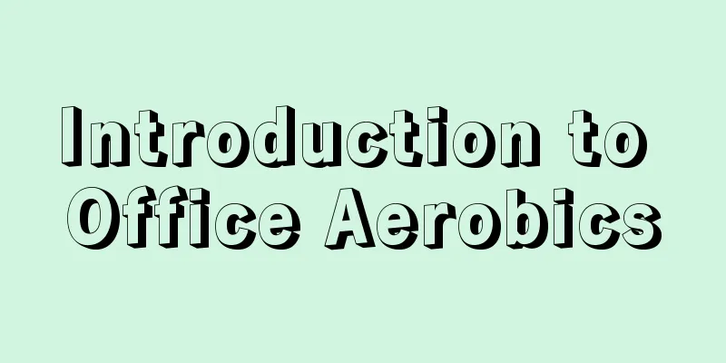 Introduction to Office Aerobics