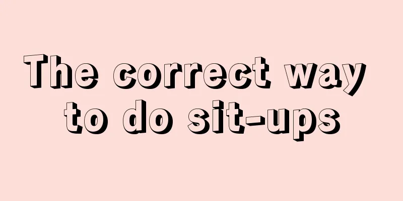 The correct way to do sit-ups