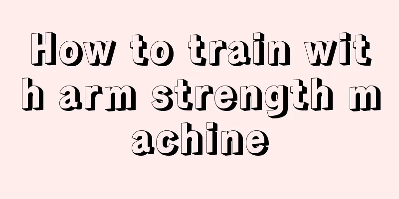 How to train with arm strength machine