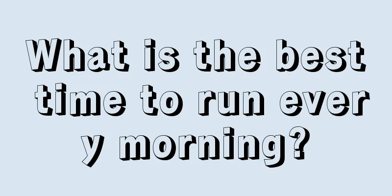 What is the best time to run every morning?