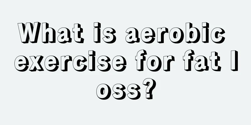 What is aerobic exercise for fat loss?