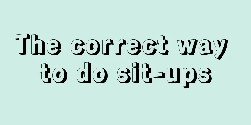 The correct way to do sit-ups