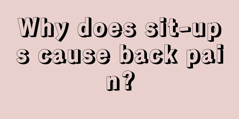 Why does sit-ups cause back pain?