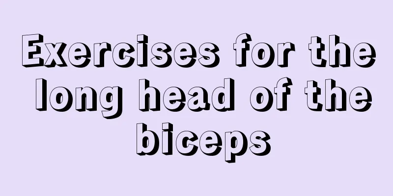 Exercises for the long head of the biceps