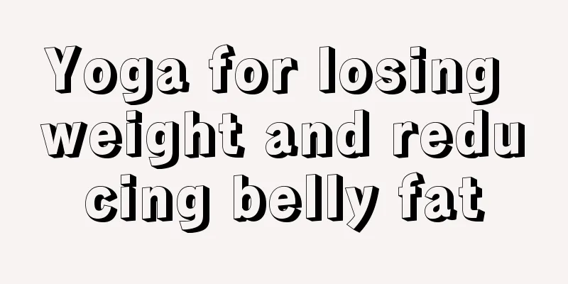 Yoga for losing weight and reducing belly fat