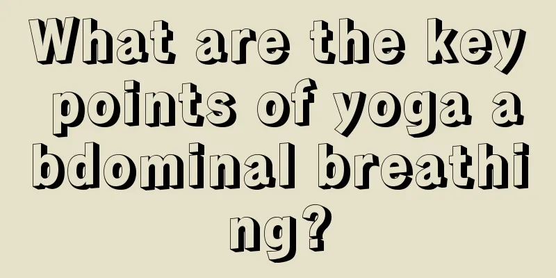 What are the key points of yoga abdominal breathing?