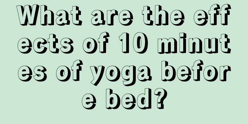 What are the effects of 10 minutes of yoga before bed?