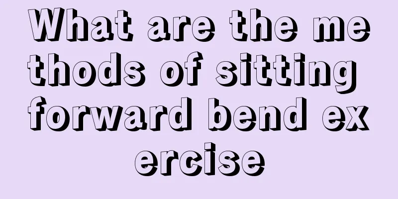 What are the methods of sitting forward bend exercise