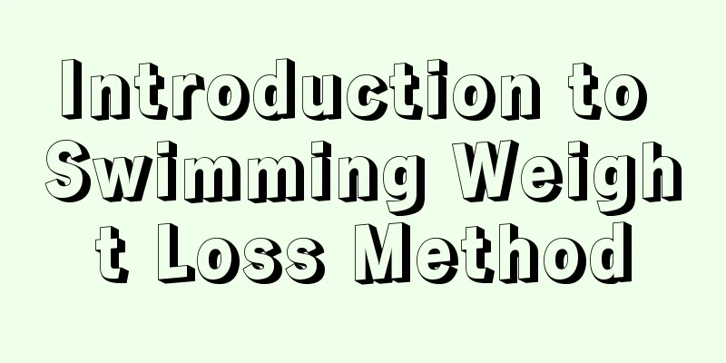 Introduction to Swimming Weight Loss Method