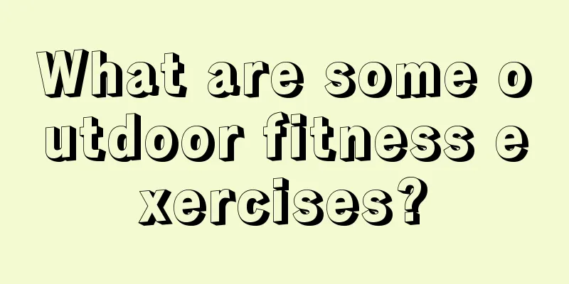 What are some outdoor fitness exercises?