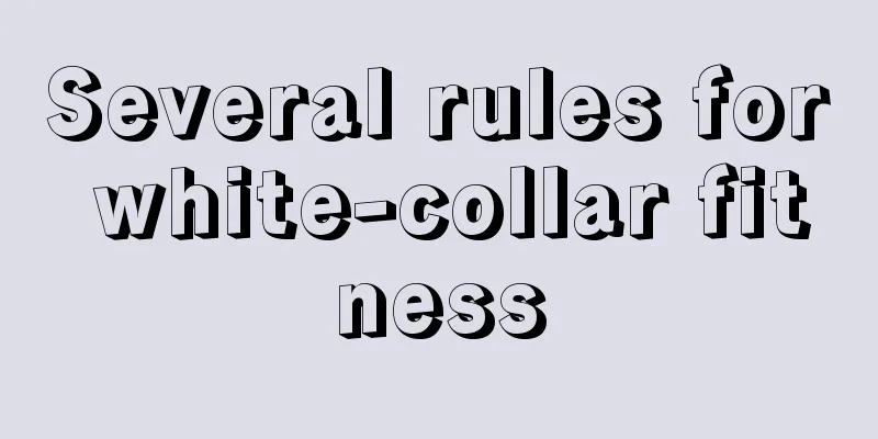 Several rules for white-collar fitness