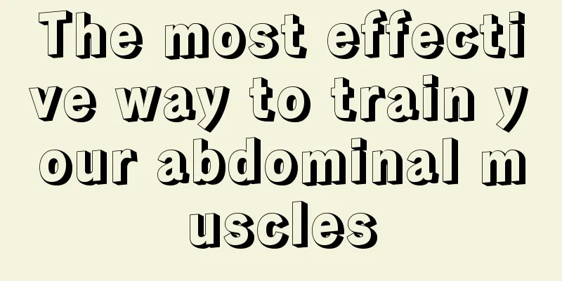 The most effective way to train your abdominal muscles