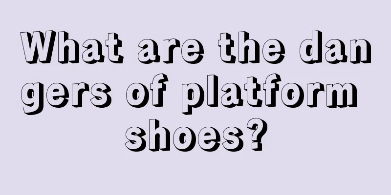 What are the dangers of platform shoes?