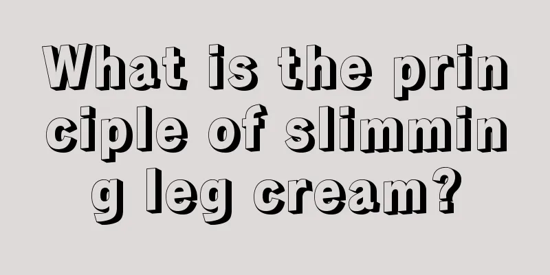 What is the principle of slimming leg cream?