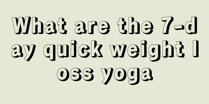 What are the 7-day quick weight loss yoga