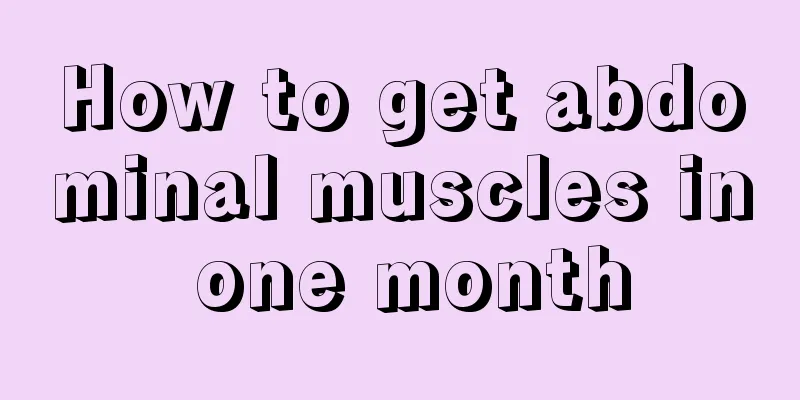 How to get abdominal muscles in one month