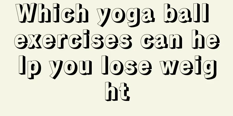 Which yoga ball exercises can help you lose weight