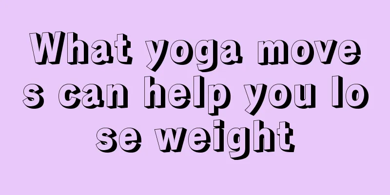 What yoga moves can help you lose weight