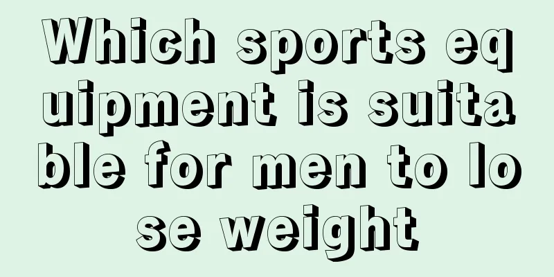 Which sports equipment is suitable for men to lose weight