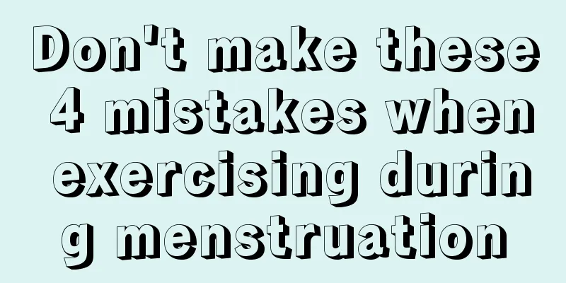 Don't make these 4 mistakes when exercising during menstruation