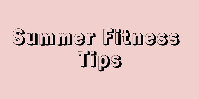 Summer Fitness Tips