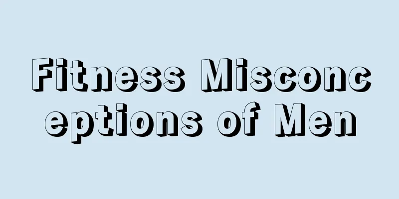 Fitness Misconceptions of Men