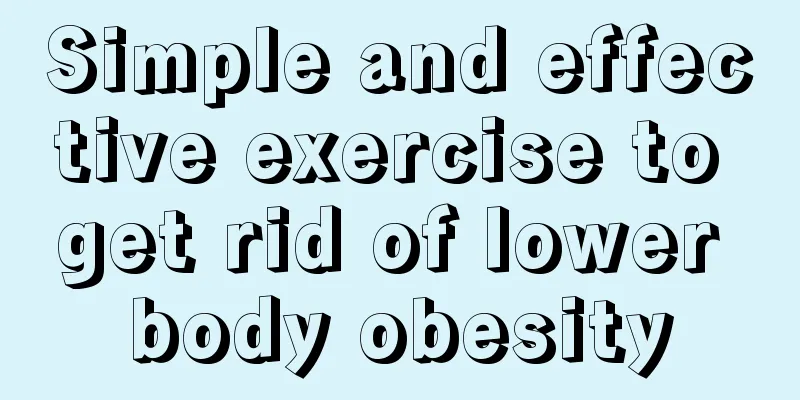 Simple and effective exercise to get rid of lower body obesity