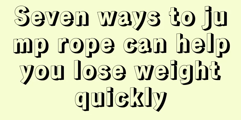 Seven ways to jump rope can help you lose weight quickly