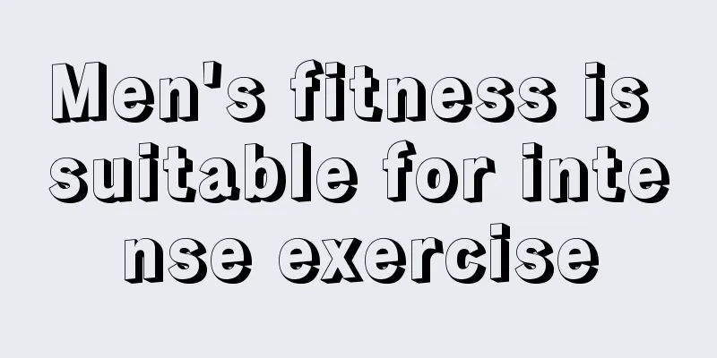 Men's fitness is suitable for intense exercise