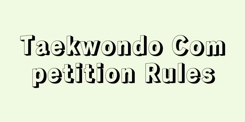 Taekwondo Competition Rules