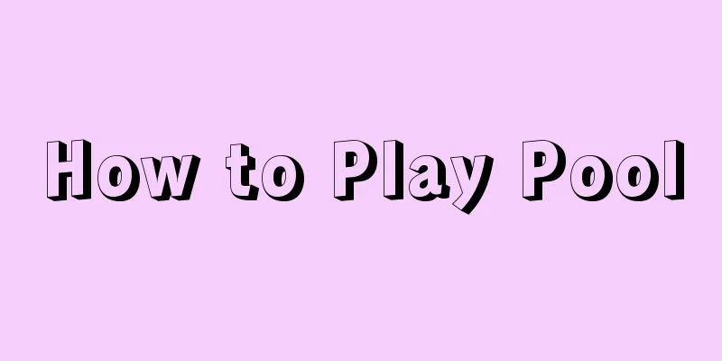 How to Play Pool