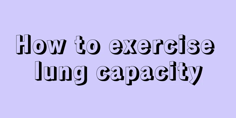 How to exercise lung capacity