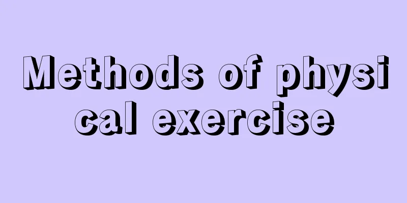 Methods of physical exercise