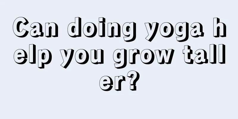 Can doing yoga help you grow taller?