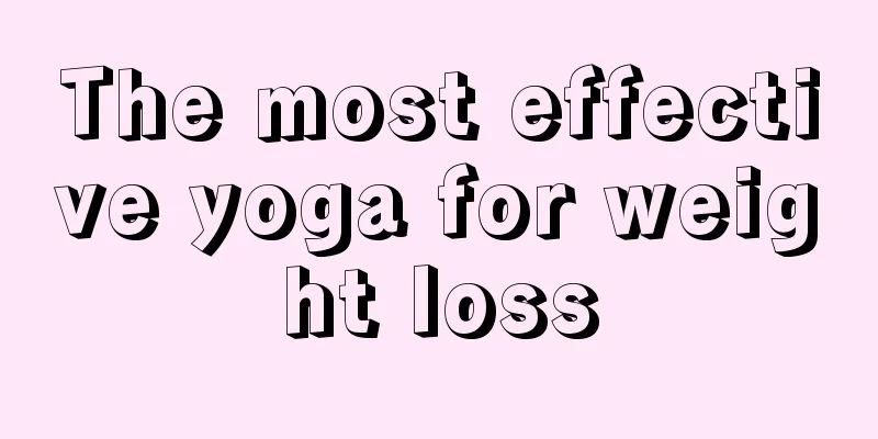 The most effective yoga for weight loss