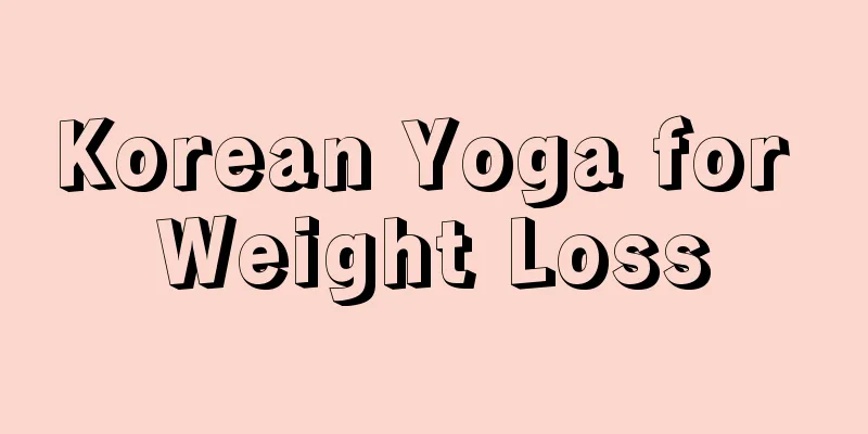 Korean Yoga for Weight Loss