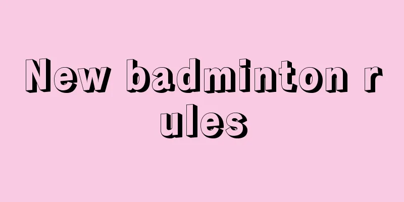 New badminton rules