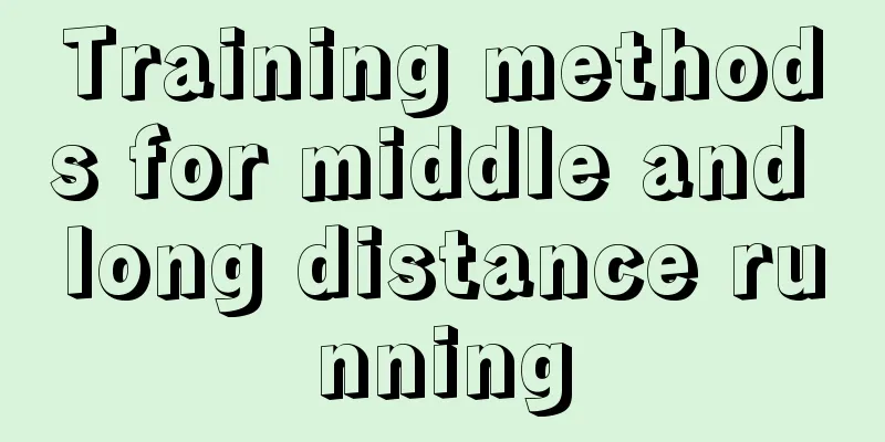 Training methods for middle and long distance running