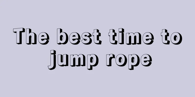 The best time to jump rope