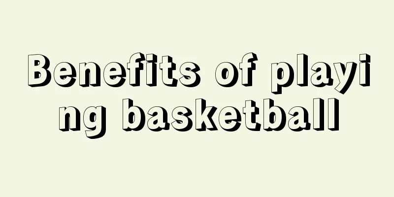 Benefits of playing basketball