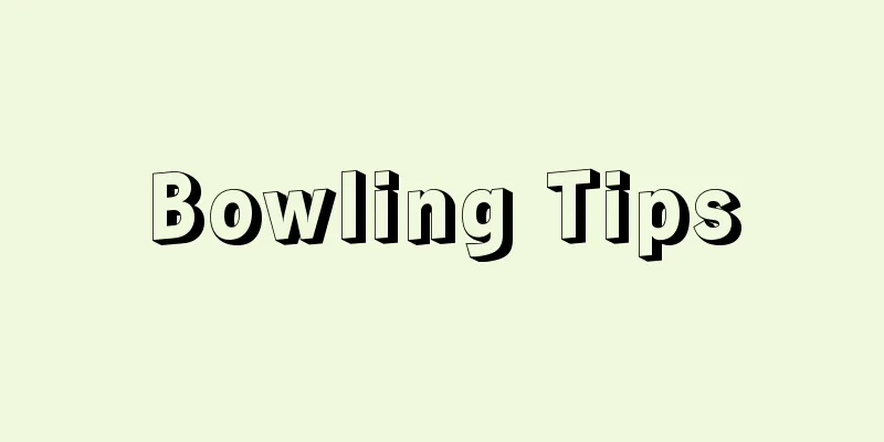 Bowling Tips