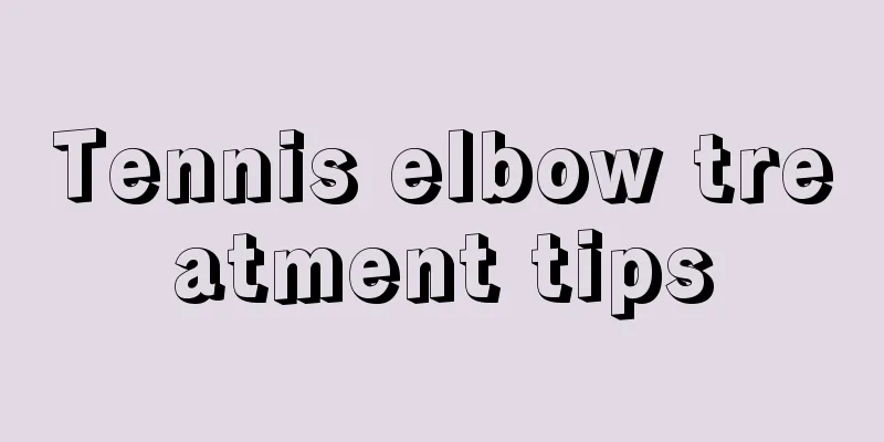 Tennis elbow treatment tips