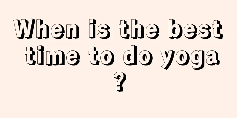 When is the best time to do yoga?