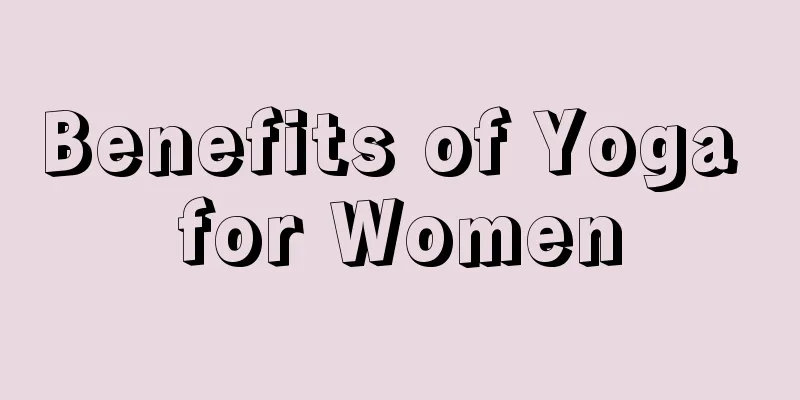 Benefits of Yoga for Women