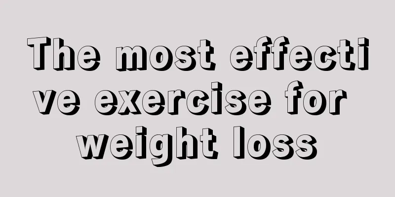 The most effective exercise for weight loss