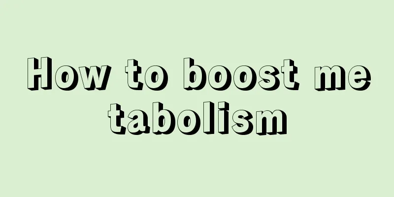 How to boost metabolism