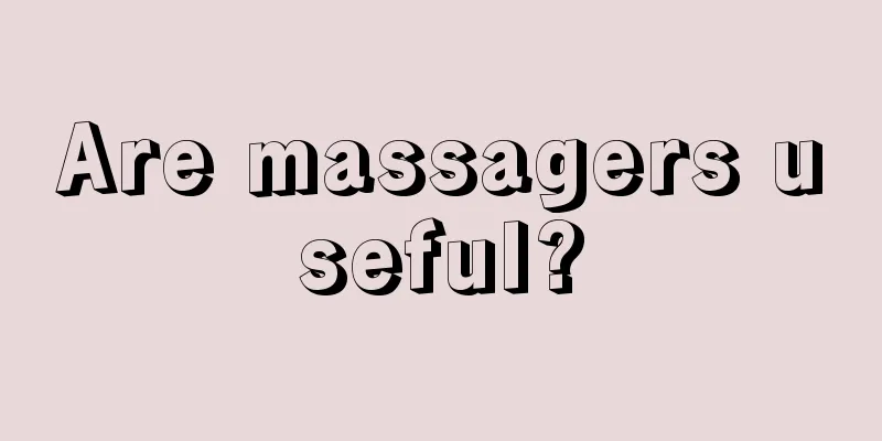 Are massagers useful?