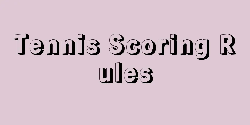 Tennis Scoring Rules