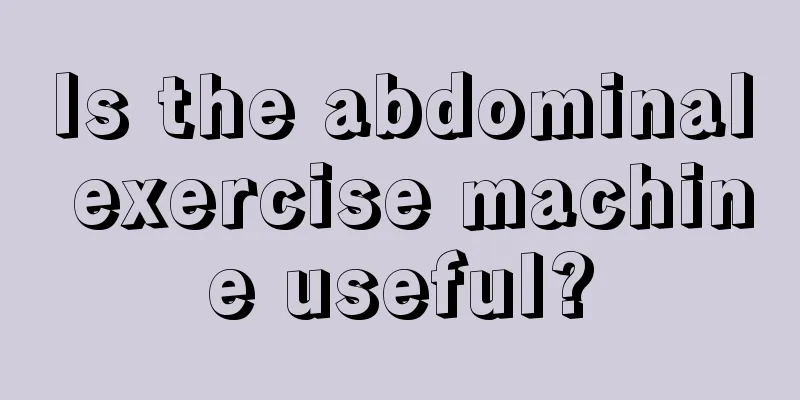 Is the abdominal exercise machine useful?